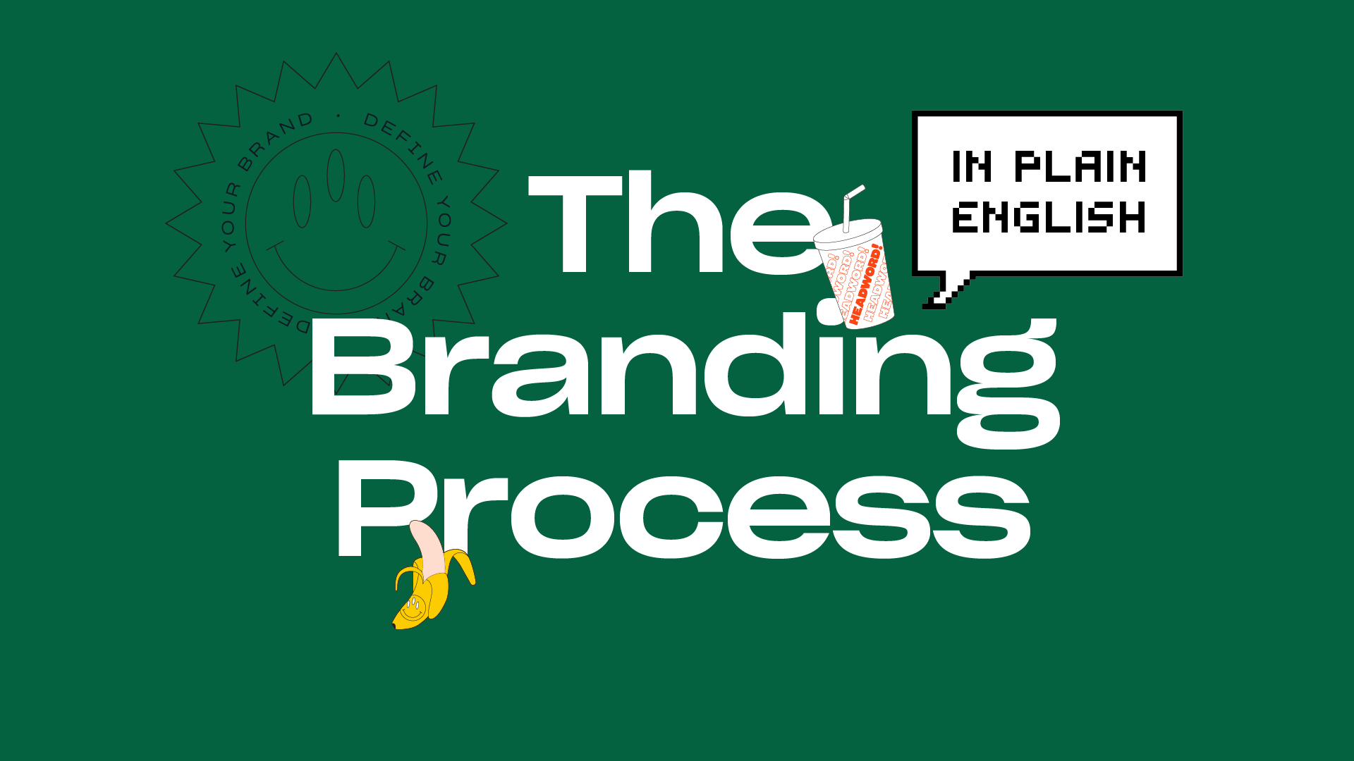 The Branding Process in Plain English